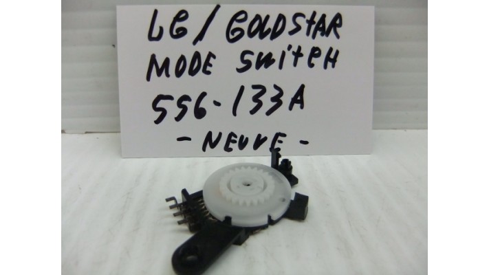 LG Goldstar 556-133A mode switch neuve .